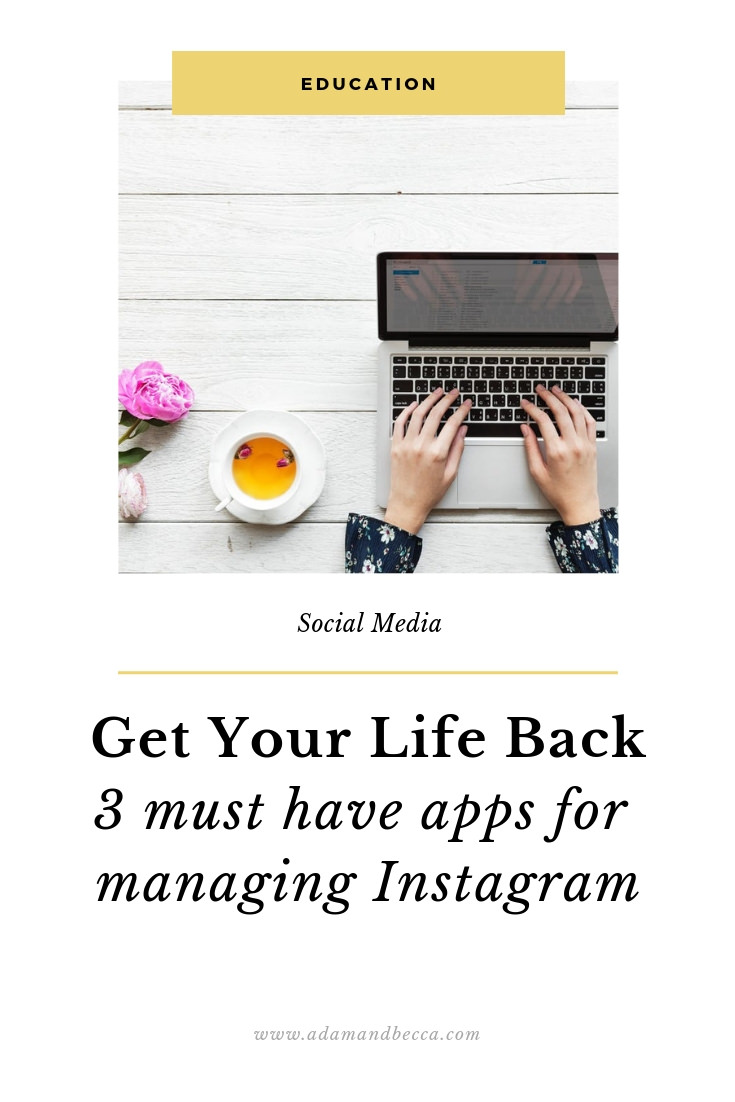 get your life back_3 must have apps to manage instagram.jpg