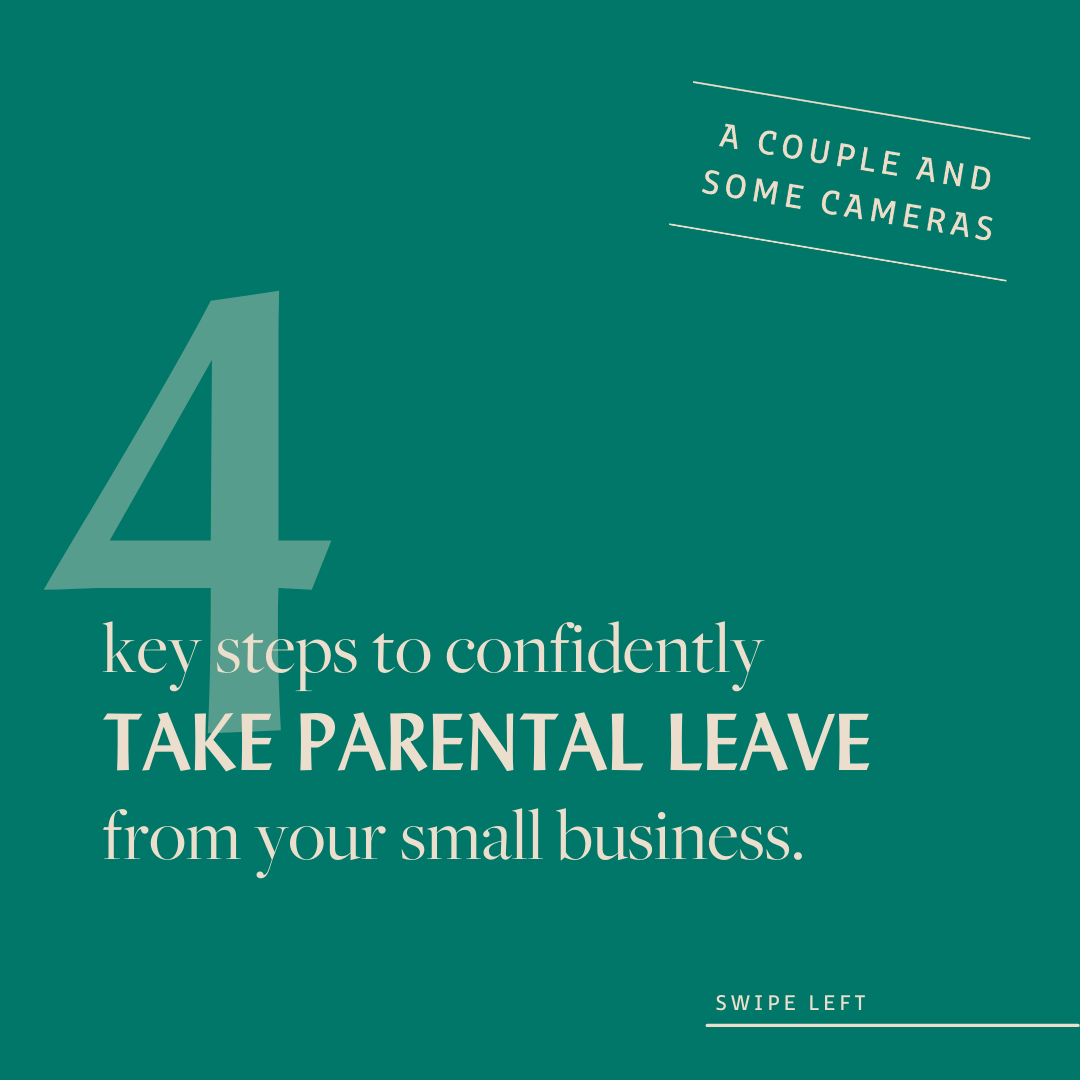 4 Key Steps to Taking Parental Leave From Your Small Business