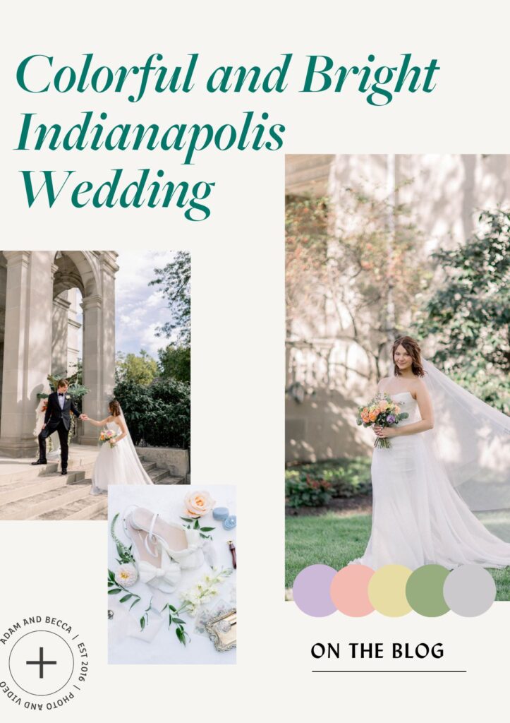 Colorful and bright Indianapolis wedding photo collage with bride and groom, bride, and color palette. 